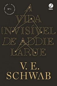 A Vida Invisível de Addie LaRue by V.E. Schwab