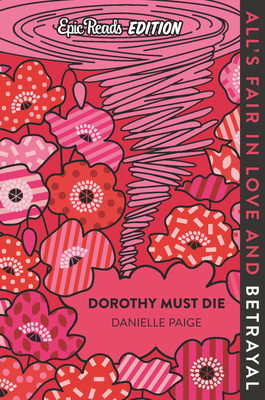 Dorothy Must Die by Danielle Paige
