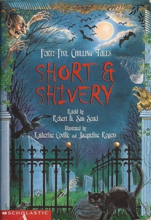 Short & Shivery: Forty-Five Chilling Tales by Robert D. San Souci