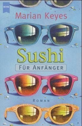 Sushi für Anfänger by Marian Keyes