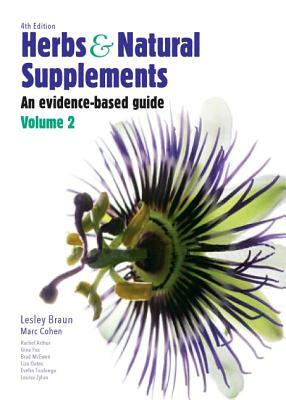 Herbs and Natural Supplements, Volume 2: An Evidence-Based Guide by Lesley Braun, Marc Cohen