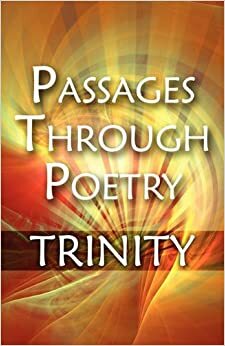 Passages Through Poetry by Trinity