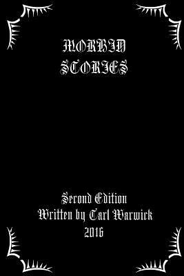 Morbid Stories: Satanic Satire: Second Edition by Tarl Warwick