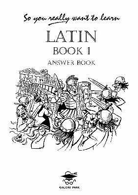 So You Really Want to Learn Latin Book I Answer Book by N.R.R. Oulton