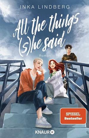 All the things (s)he said by Inka Lindberg