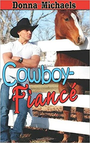 Cowboy-Fiance by Donna Michaels