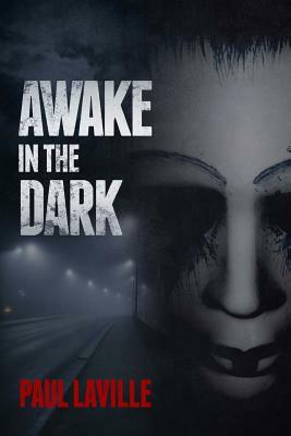 Awake In The Dark by Paul Laville