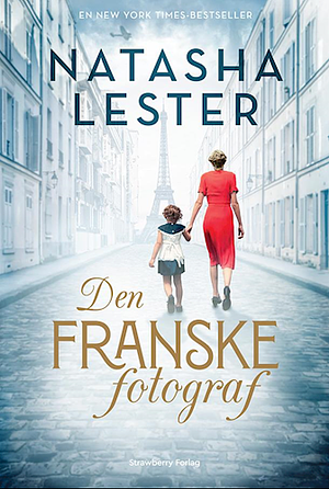 Den franske fotograf by Natasha Lester