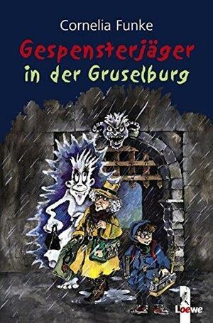 Gespensterjäger in der Gruselburg by Cornelia Funke