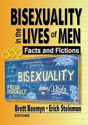 Bisexuality in the Lives of Men: Facts and Fictions by Brett Genny Beemyn, Brett Beemyn