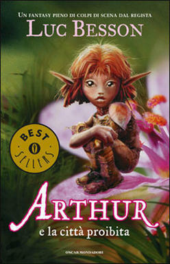 Arthur e la città proibita by Luc Besson