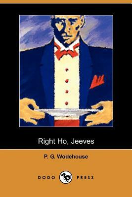 Right Ho Jeeves by P.G. Wodehouse