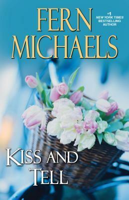 Kiss and Tell by Fern Michaels