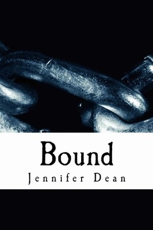 Bound by Jennifer Dean
