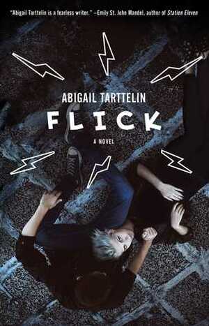 Flick by Abigail Tarttelin