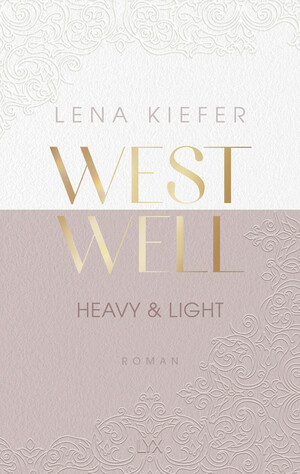 Westwell - Heavy & Light by Lena Kiefer