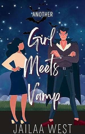 Another Girl Meets Vamp by Jailaa West