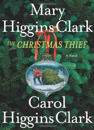 The Christmas Thief by Mary Higgins Clark