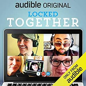 Locked Together by Sindu Vee, Katherine Ryan, Sarah Millican, Paul Whitehouse, Dawn French, Kurupt FM, Harry Enfield, Nick Frost, Simon Pegg, Rob Delaney, Jason Manford, Tez Ilyas, Jimmy Carr, Jennifer Saunders, Sharon Horgan