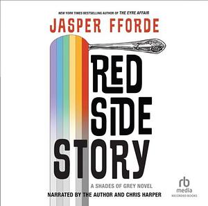 Red Side Story by Jasper Fforde