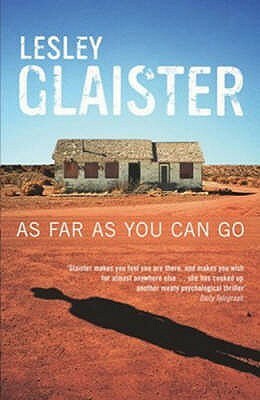 As Far As You Can Go by Lesley Glaister