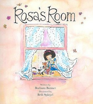 Rosa's Room by Beth Spiegel, Barbara Bottner