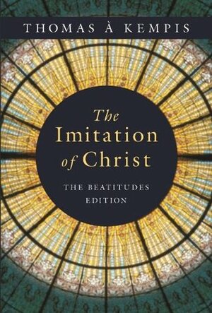 The Imitation Of Christ by Thomas à Kempis