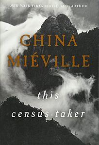 This Census-Taker by China Miéville