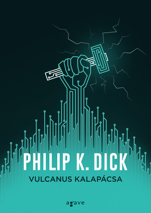 Vulcanus kalapácsa by Philip K. Dick