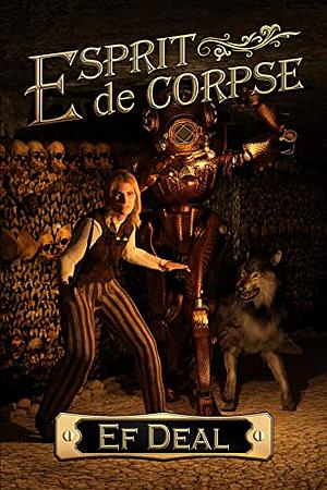 Esprit de Corpse by Ef Deal
