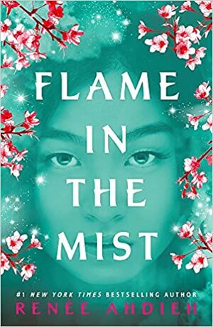 Flame in the Mist by Renée Ahdieh