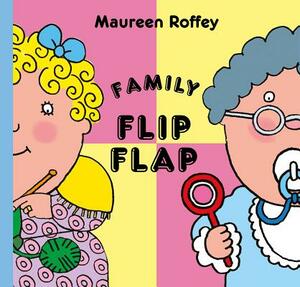 Family Flip Flap by Maureen Roffey