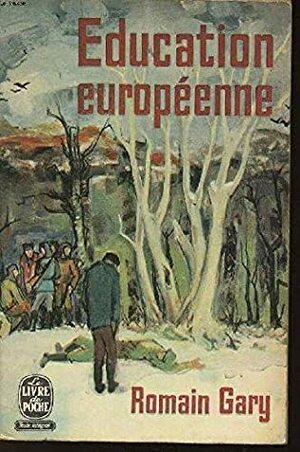 Éducation Européenne by Romain Gary