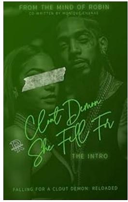 Clout Demon She Fell For: The Intro: Falling For A Clout Demon Reloaded by Robin