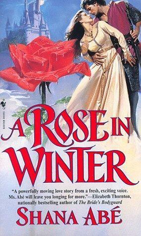 A Rose in Winter by Shana Abe