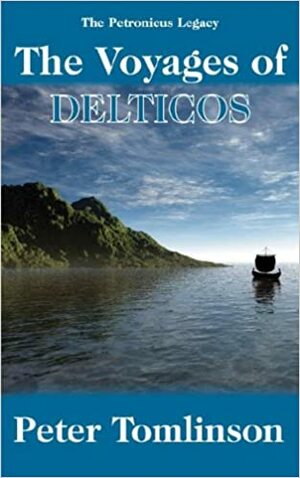 The Voyages of Delticos by Peter Tomlinson