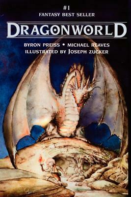 Dragonworld by Michael Reaves, Byron Preiss