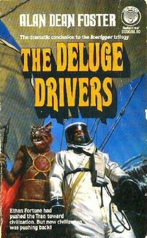 The Deluge Drivers by Alan Dean Foster