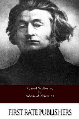Konrad Wallenrod by Maude Ashurst Biggs, Adam Mickiewicz