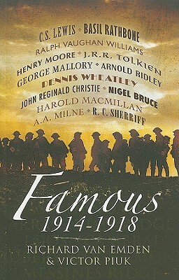 Famous: 1914-1918 by Richard Van Emden, Victor Piuk