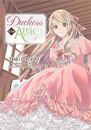 Duchess in the Attic (Manga) Volume 1 by Mori