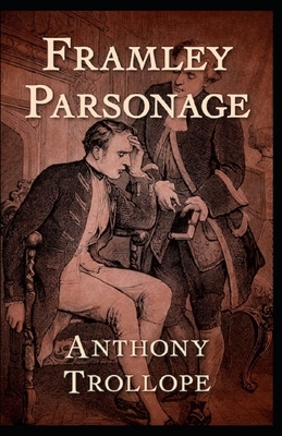 Framley Parsonage Illustrated by Anthony Trollope