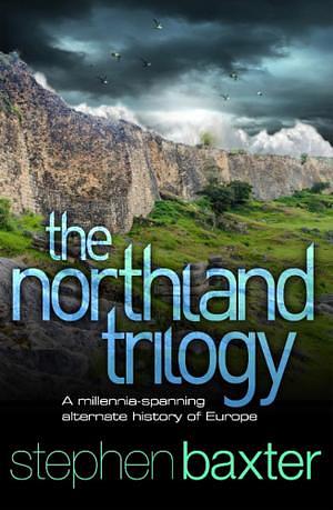 The Northland Trilogy: Stone Spring, Bronze Summer, Iron Winter by Stephen Baxter