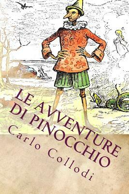 Le Avventure di Pinocchio: Illustrato by Carlo Collodi
