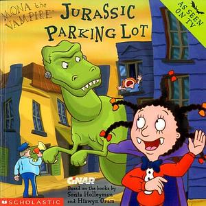 Jurassic Parking Lot by Hiawyn Oram, Sonia Holleyman