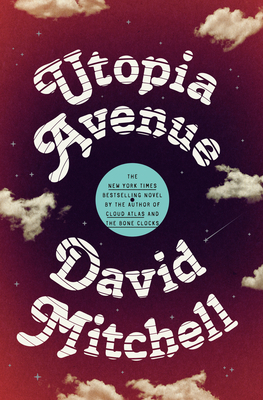 Utopia Avenue by David Mitchell