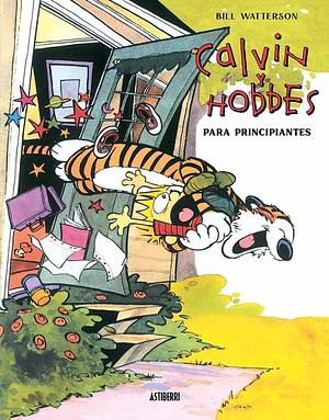 CALVIN Y HOBBES PARA PRINCIPIANTES by Bill Watterson