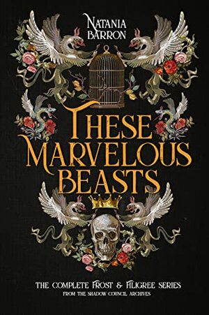 These Marvelous Beasts by Natania Barron