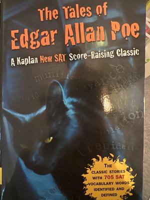 The Tales of Edgar Allen Poe: A Kaplan SAT Score-Raising Classic by Edgar Allan Poe