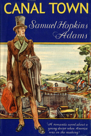 Canal Town by Samuel Hopkins Adams